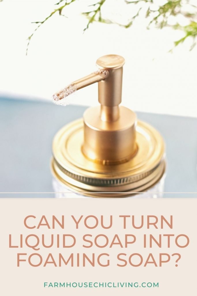 Can you turn liquid soap into foaming soap? Yes, here’s how! 